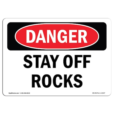 OSHA Danger Sign, Stay Off Rocks, 10in X 7in Aluminum